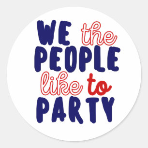 WIR LEUTE GERNE PARTY. RUNDER AUFKLEBER