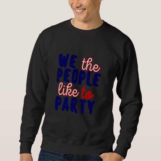 WIR LEUTE GERNE PARTY. SWEATSHIRT (Vorderseite)