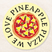 Wir Liebe Ananas Pizza lustig Runder Pappuntersetzer (Vorderseite)