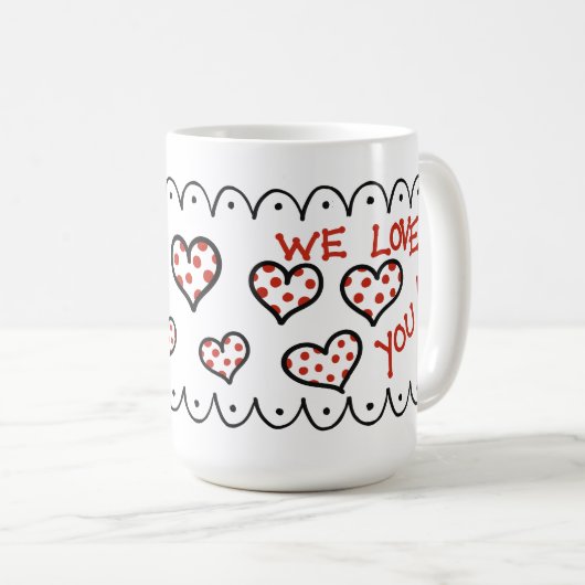 Wir Liebe dich! Kaffeetasse (VorderseiteRechts)