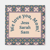 Wir Liebe dich, Mama! Magnet (Vorne)