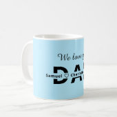 "Wir Liebe dich, Mama/Vater!" Kundenspezifische Ta Kaffeetasse (Vorderseite Links)