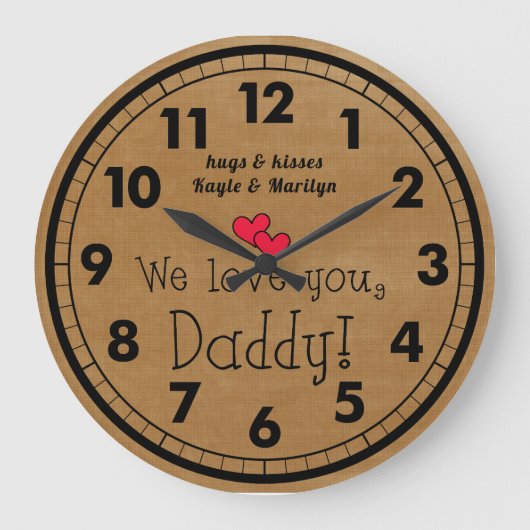 Wir Liebe dich, Papa! Namen der Kinder Große Wanduhr (Vorderseite)