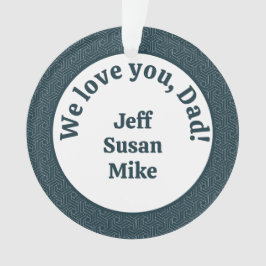 Wir Liebe dich, Vater! Ornament