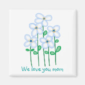 Wir Liebe dir Blume Magnet (Vorne)