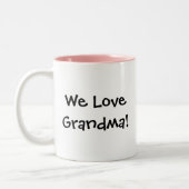 Wir Liebe-Großmutter! Tasse (Links)