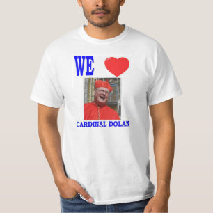 WIR LIEBE-KARDINAL DOLAN T-Shirt