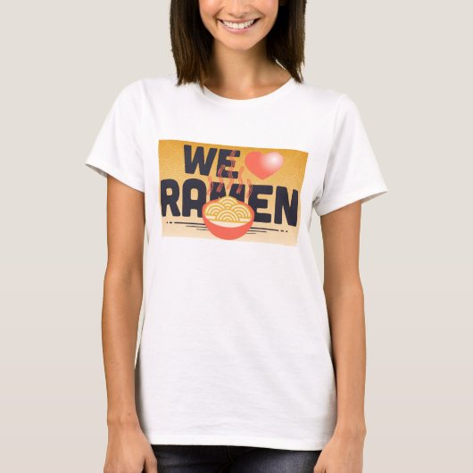 wir Liebe Ramen T-Shirt (Vorderseite)