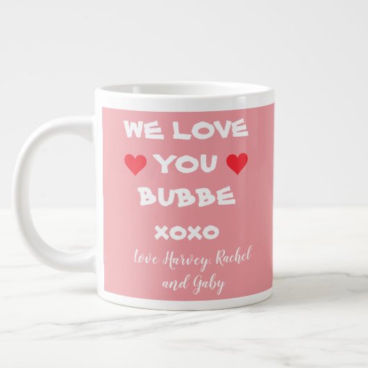 Wir Liebe Sie Bubbe Personalisiert Rosa/Weiß + Her Jumbo-Tasse (Links)