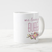 Wir Liebe Sie Bubbe Pink Floral Jumbo-Tasse (Vorderseite Rechts)