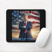 Wir Liebe Sie Donald Trump Mousepad (Mit Mouse)