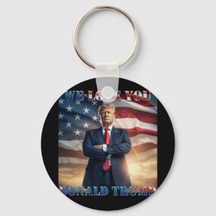 Wir Liebe Sie Donald Trump Schlüsselanhänger