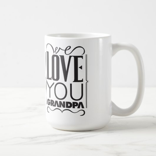 Wir Liebe Sie Großvater Tasse (Rechts)