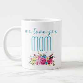 Wir Liebe Sie Mama Aquamarin Rosa Blüte Jumbo-Tasse