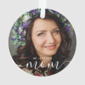 Wir Liebe Sie Mama Modernes klassisches Foto Ornament (Rückseite)