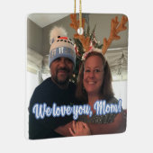 Wir Liebe Sie, Mama! Ornament (fügen Sie Ihr eigen (Rechts)