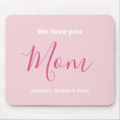 Wir Liebe Sie Mama Rosa Minimalistisch Mousepad (Vorne)