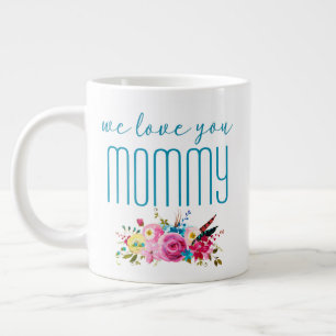 Wir Liebe Sie Mommy Aquamarin rosa Blüte Jumbo-Tasse