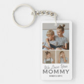 Wir Liebe Sie Mommy Foto Schlüsselanhänger (Vorderseite)