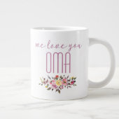 Wir Liebe Sie Oma Pink Floral Jumbo-Tasse (Rechts)