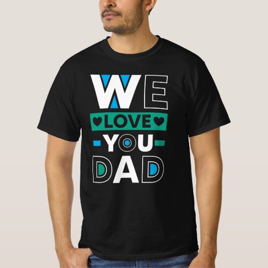 Wir Liebe Sie Vater - Familienbewertung T-Shirt (Vorderseite)