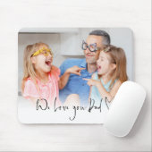 Wir Liebe Sie Vater Skriptname Informelles Foto Ov Mousepad (Mit Mouse)
