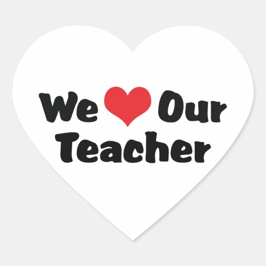 Wir Liebe unser Lehrer - Herz geformt Herz-Aufkleber (Vorderseite)