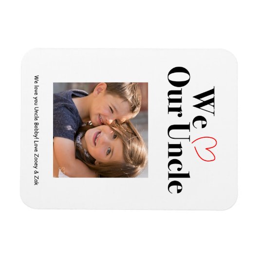 Wir Liebe unser Onkel Foto Magnet Keepsake (Horizontal)