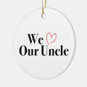 Wir Liebe unser Onkel Weihnachts-Foto Ornament (Links)