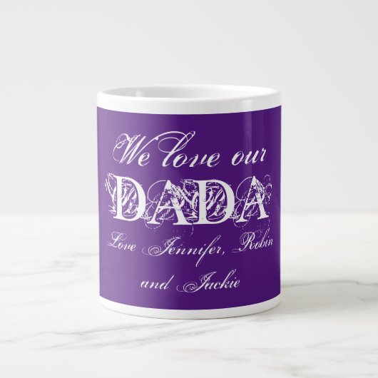 Wir Liebe unsere Dada Niedlich Personalisiert Lila Jumbo-Tasse (Vorderseite)