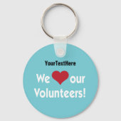Wir Liebe unsere Freiwilligen Schlüsselanhänger (Vorderseite)
