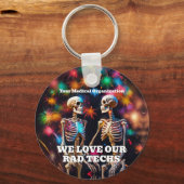 Wir Liebe Unsere Krassen Techs mit Skelettons Schl Schlüsselanhänger (Vorderseite)