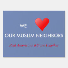 Wir LIEBE unsere muslimischen Nachbarn Yard unterz
