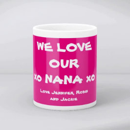 "Wir Liebe Unsere Nana" Individuelle Namen einfach Kaffeetasse