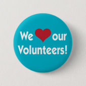 Wir Liebe unsere Volunteers Herzschaltfläche Button (Vorderseite)