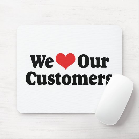 Wir Liebe unserer Kunden Mousepad (Mit Mouse)