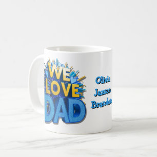 Wir Liebe Vater, Pop Kunst für Vatertag oder Gebur Kaffeetasse