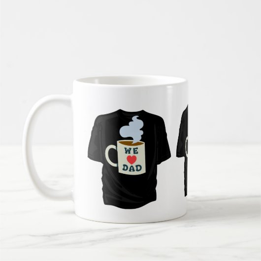 WIR LIEBE VATER TSHIRT IN EINER TASSE (Links)