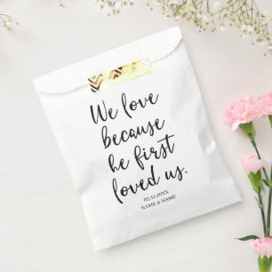 Wir Liebe, weil er uns als Erstes die Hochzeit lie Geschenktütchen