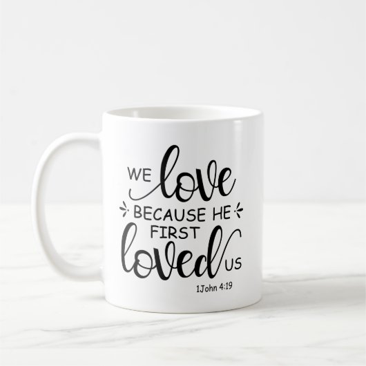 Wir Liebe, weil er uns zuerst 1 John-Tasse liebte Kaffeetasse (Links)