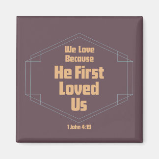 Wir Liebe, weil er uns zuerst geliebt hat Magnet
