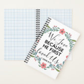 Wir Liebe, weil er uns zuerst geliebt hat Notizblock (Innen)