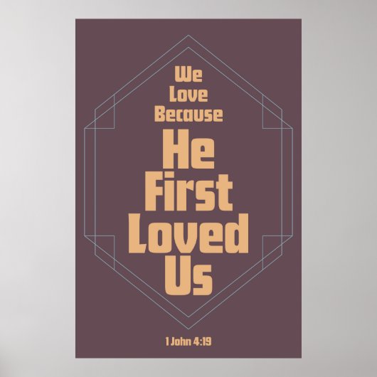 Wir Liebe, weil er uns zuerst geliebt hat Poster (Vorne)