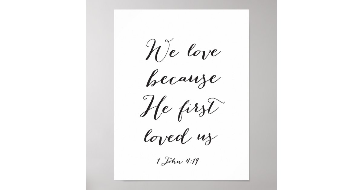 Wir Liebe, weil er uns zuerst liebte Leinwand Poster Zazzle.de