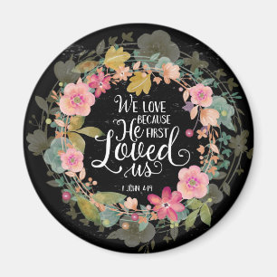 Wir Liebe, weil er uns zum ersten Mal liebte Magnet