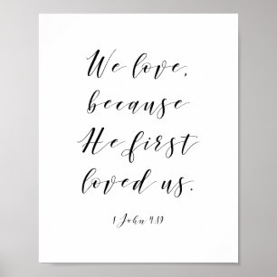 Wir Liebe, weil er uns zum ersten Mal liebte Verse Poster