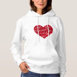 Wir Liebe, weil er zuerst weiß Hoodie