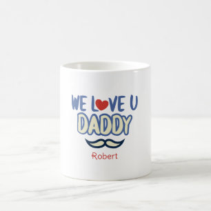 ''Wir Liebe You Daddy'' Custom Birthday Daddy Kaffeetasse