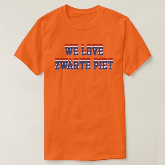 Wir Liebe Zwarte Piet, niederländische T-Shirt (Design vorne)
