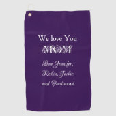 'Wir lieben Dich Mama' aus...Elegant Script Lila Golfhandtuch (Vorderseite)